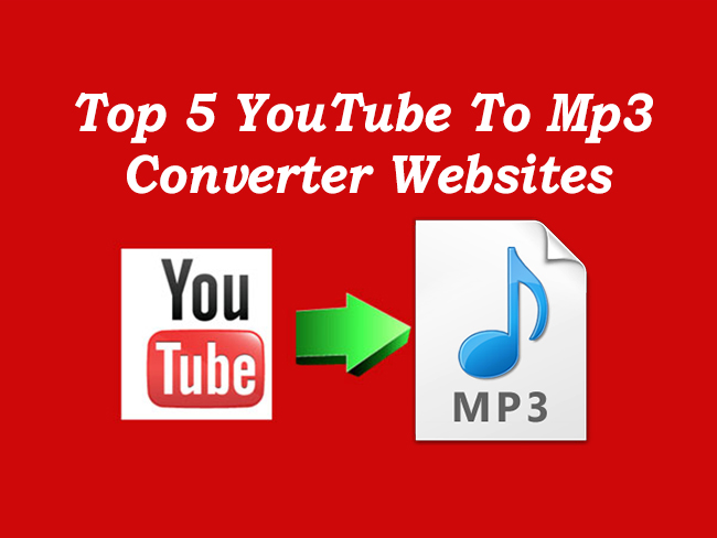 Top 5 YouTube To Mp3 Converter Websites